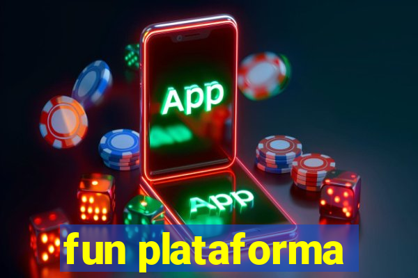 fun plataforma